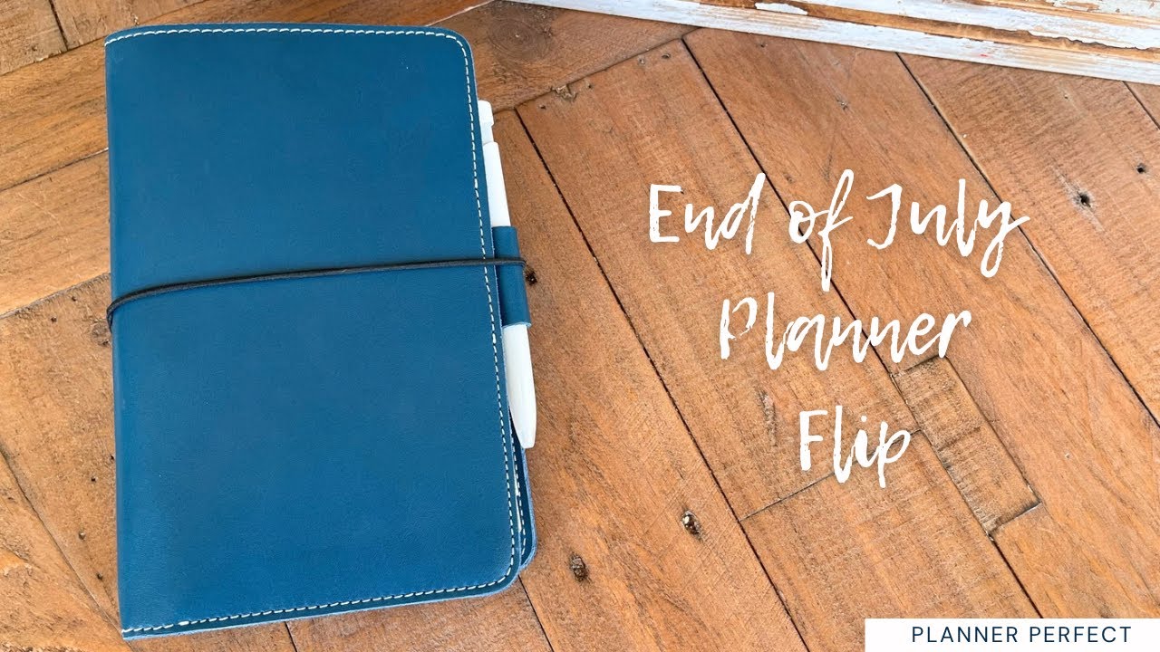 End of July Planner Flip / Wk. 30 & 31