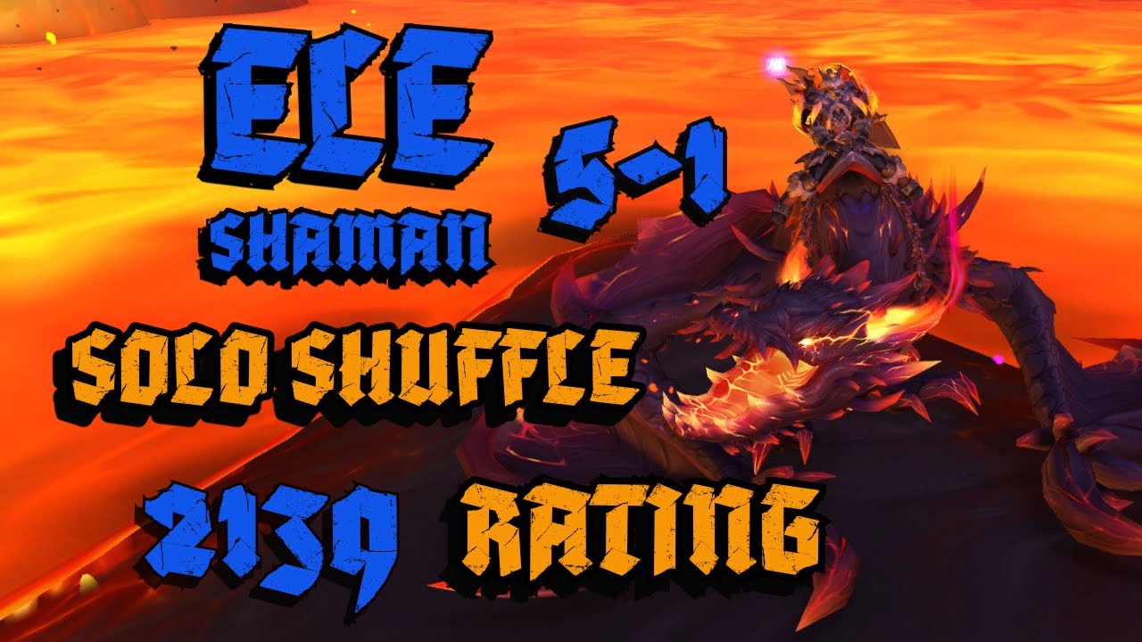 ELE SHAMAN 2139 RATING | FROM ZERO TO MELTED | 5 - 1 | - World of Warcraft SOLO SHUFFLE PvP