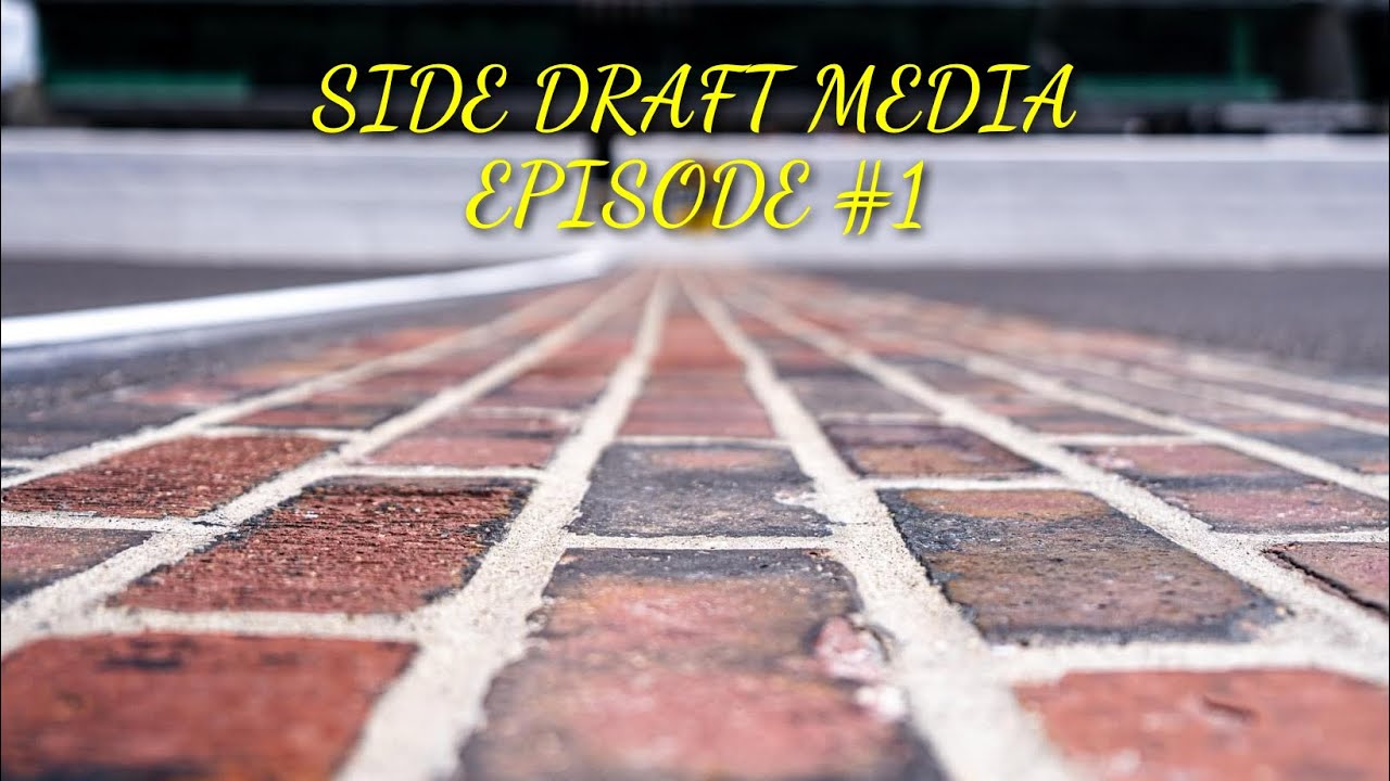 Side Draft Media Episode #1 It’s the BrickYard 400