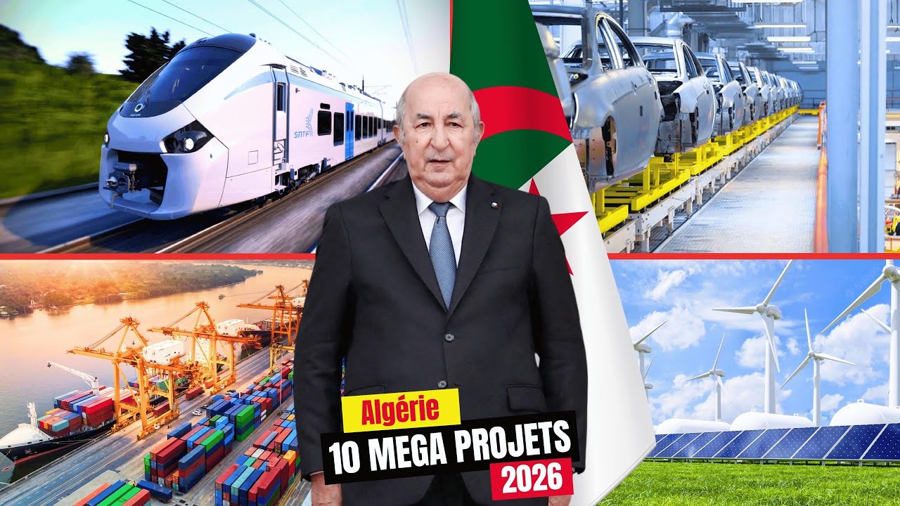 Algérie 2026 🇩🇿 | Les 10 Plus Grands Projets Économiques Jamais Lancés
