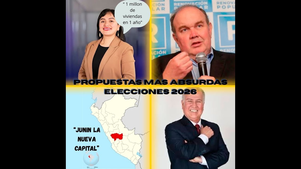 PROPUESTAS MAS ABSURDAS DE CANDIDATOS PRESIDENCIALES Y AL CONGRESO - PERU ELECCIONES 2026 #peru