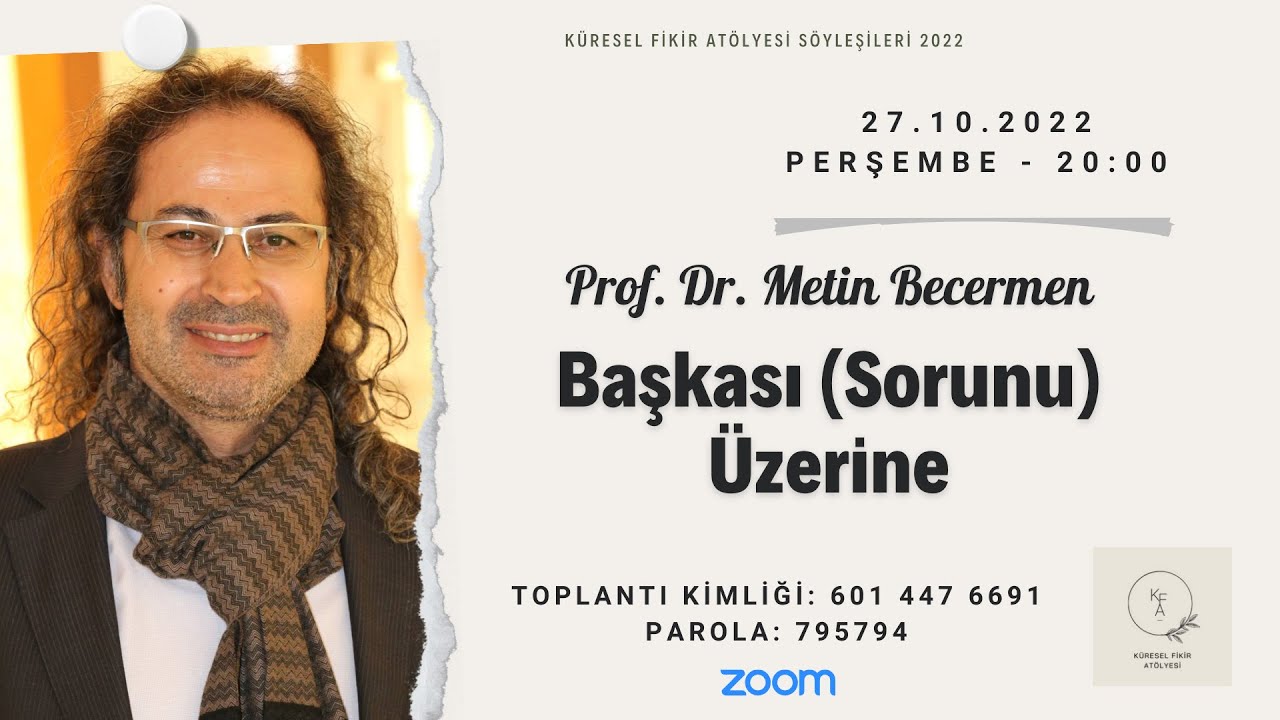 27 Ekim 2022 - Prof. Dr. Metin Becermen - Başkası (Sorunu) Üzerine