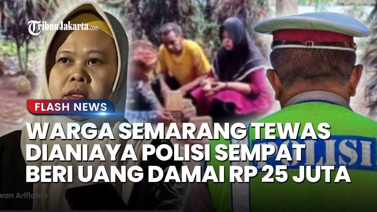 NASIB PILU Istri Darso Warga Semarang, Sang Suaminya harus Tewas Dianiaya Oknum Polisi Yogyakarta