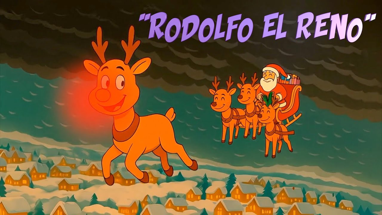RODOLFO EL RENO - Canciones para niños y niñas