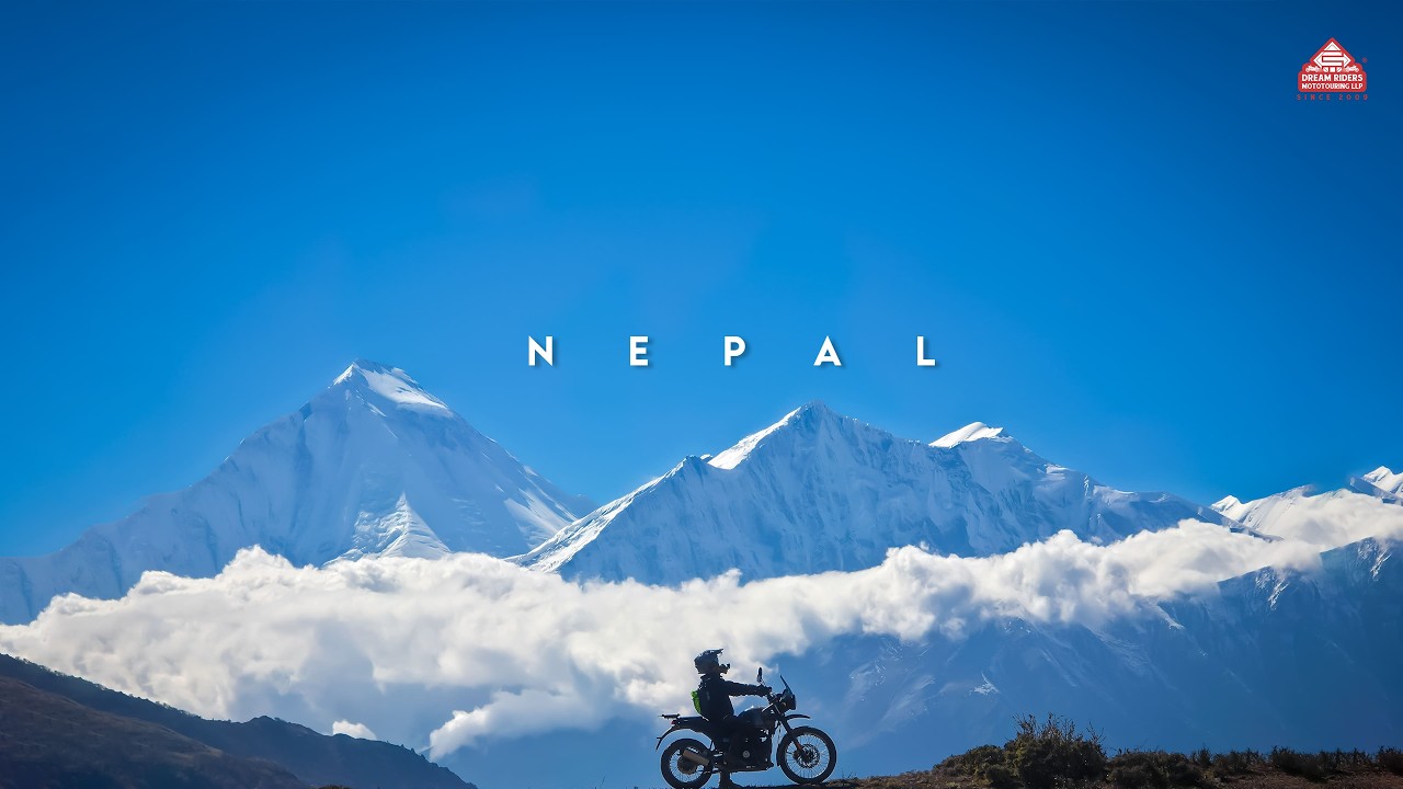 Nepal Travel Experience | Feel the Thrill | Dream Riders