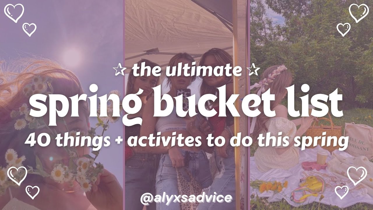 spring 2025 bucket list | 40 fun things to do ♡