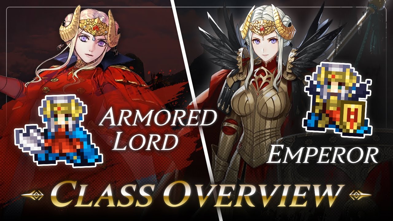 Обзор класса: Бронированный Лорд и Император — Fire Emblem: Three Houses