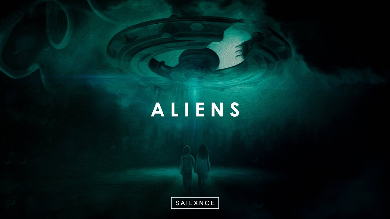 SAILXNCE - ALIENS