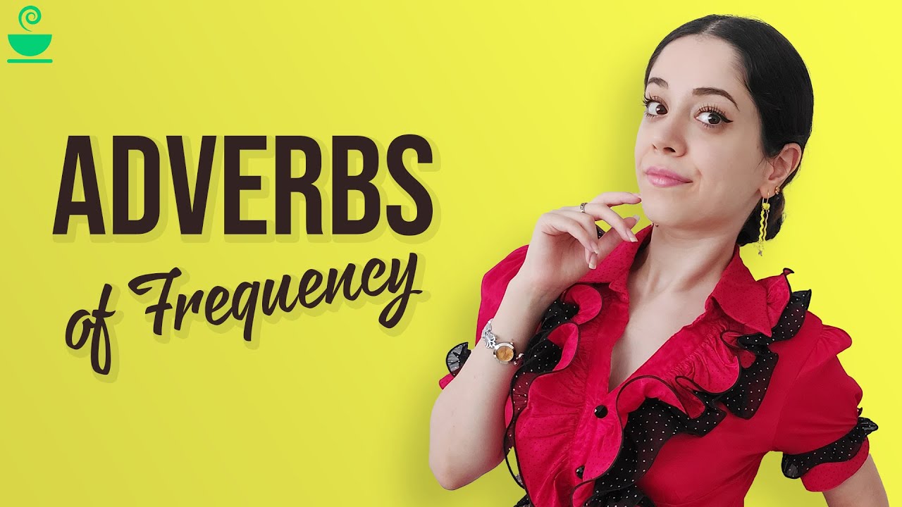 Adverbs of Frequency | 3 minutes to MEMORIZE adverbs of frequency