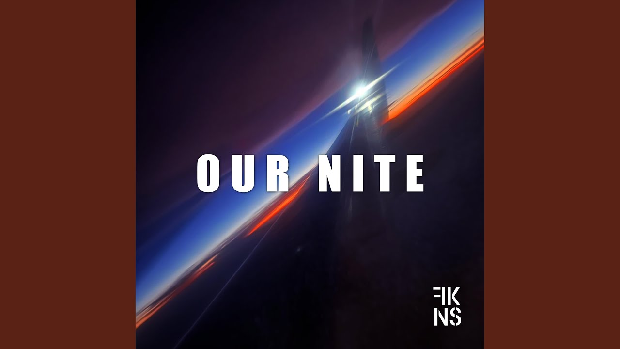 Our Nite (Live Session Version)