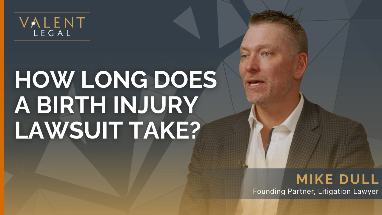 How Long Does a Birth Injury Lawsuit Take? | Valent Legal