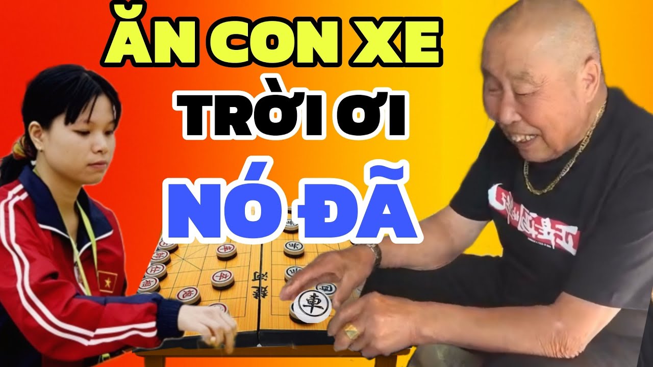 Cờ tướng - Gài bẫy ăn xe của Ngô Lan Hương Đại sư nói quá đã
