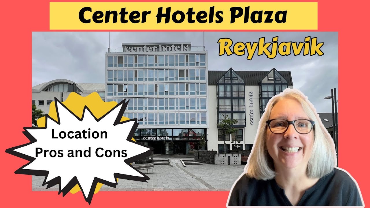 Center Hotels Plaza Reykjavik - Tours & Pros and Cons of Location