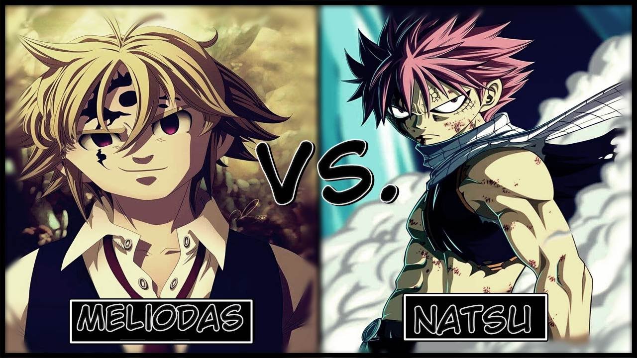 Natsu Vs. Meliodas ¿Quién ganaría?
