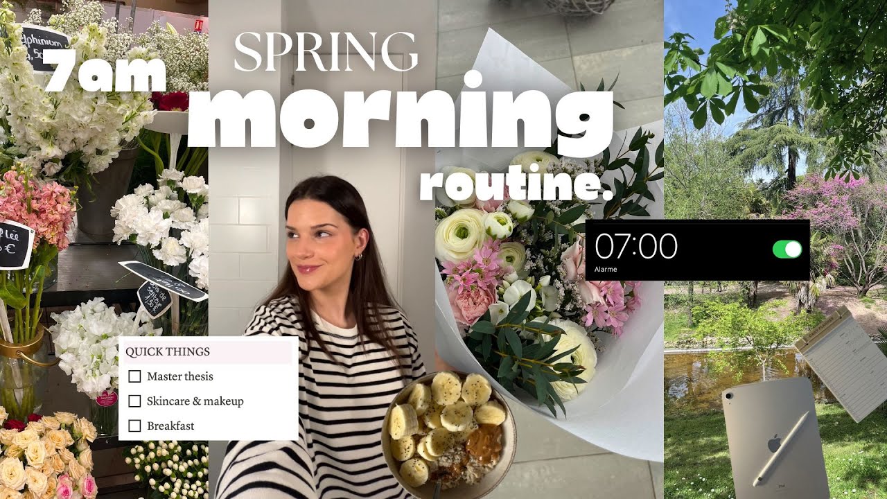 SPRING MORNING ROUTINE DE 7H 🌸 | réaliste, productive healthy habits 2024, aesthetic