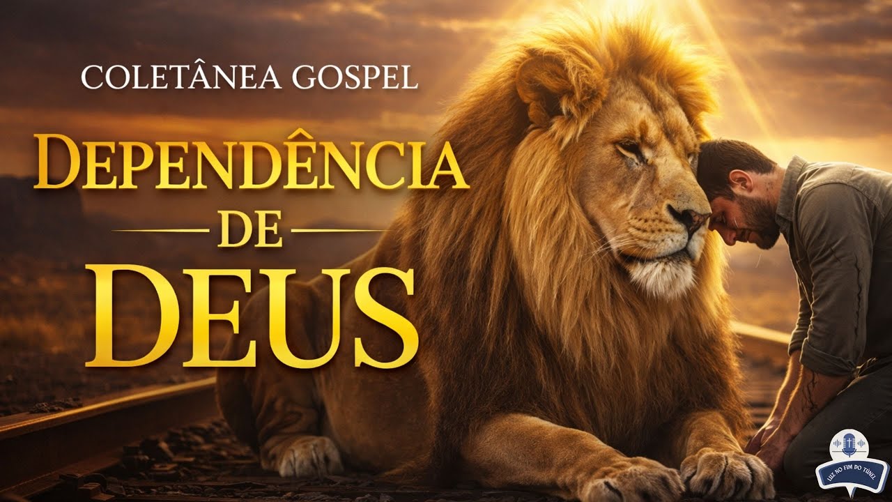 Dependência de Deus | Coletânea de Louvores de Adoração Profunda e Intimidade