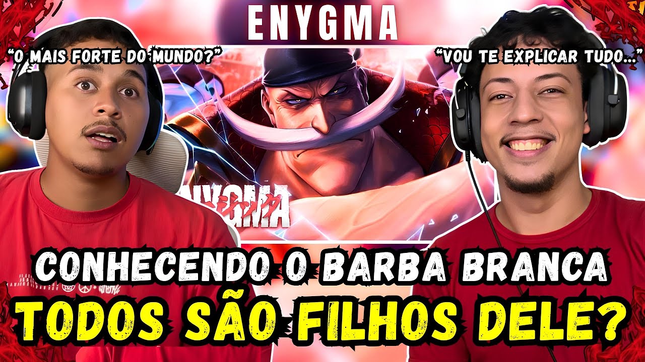 (CONHECENDO ONE PIECE) REACT O One Piece Existe! | Barba Branca (One Piece) | Enygma