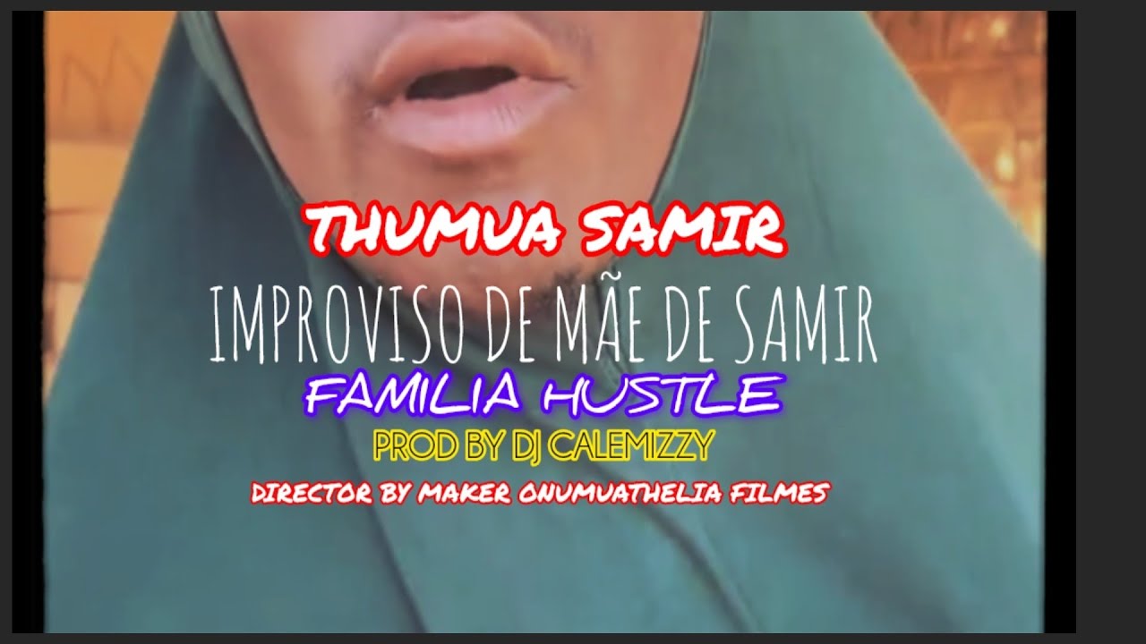 Improviso De Amapiano de mãe de Samir (Vídeo Oficial) 4K