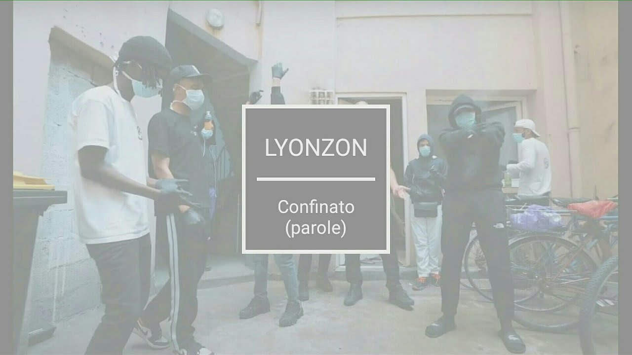 Lyonzon - confinato (lyrics in french)