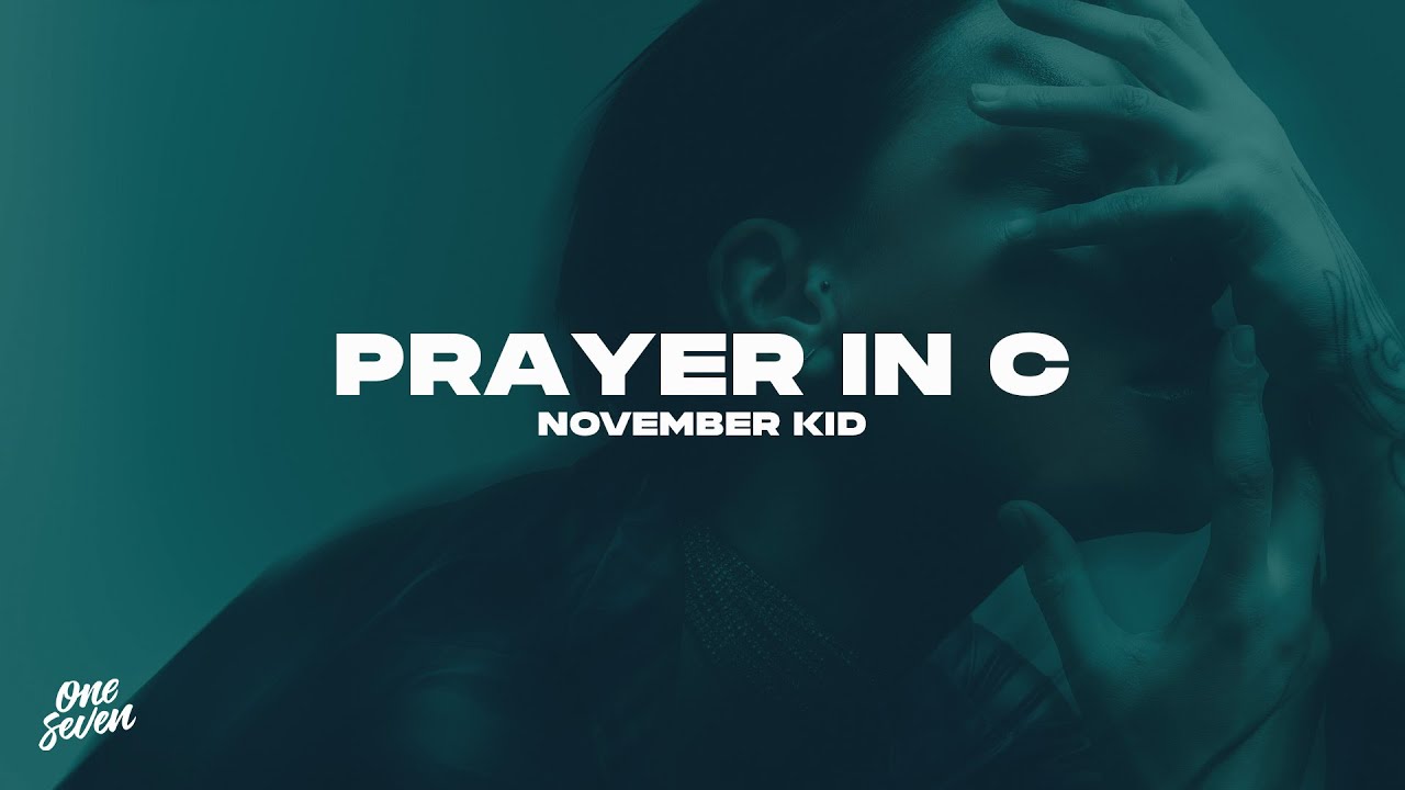 November Kid - Prayer In C