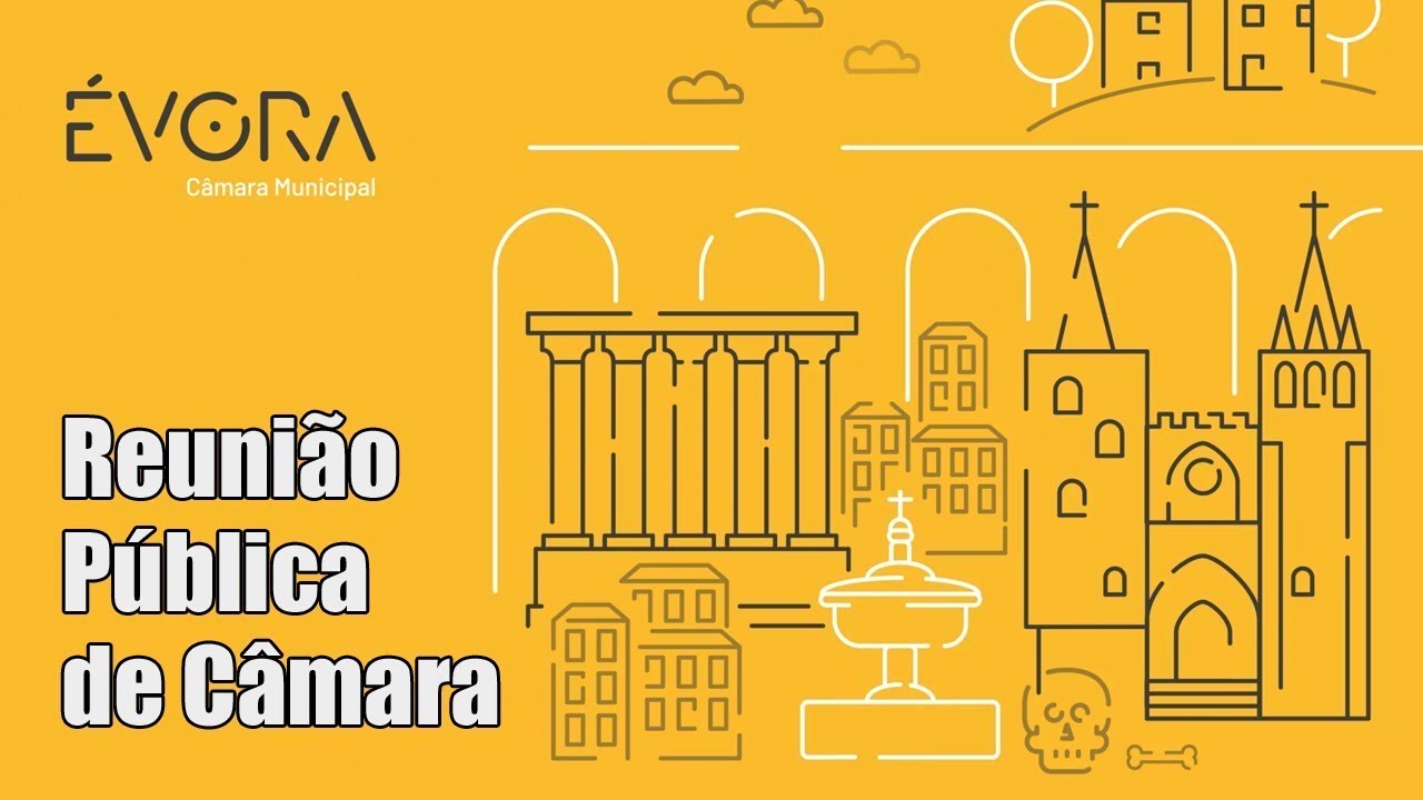 Reunião Pública da Câmara Municipal de Évora, de 5 de fevereiro de 2026, pelas 15h00