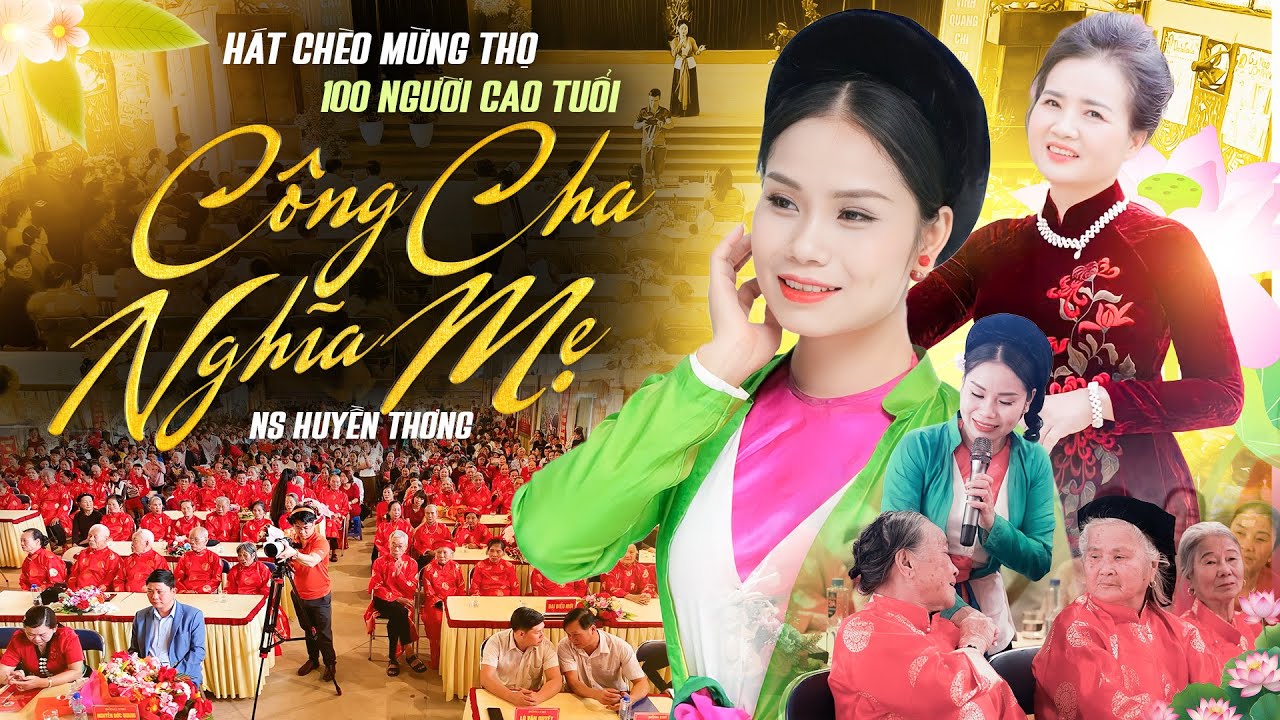 Hát chèo Mừng Thọ đầu năm tràn đầy ý nghĩa | Liên Khúc hát chèo Công Cha Nghĩa Mẹ - chúc thọ đầu năm