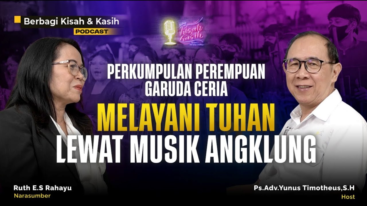BKK #26 : PERKUMPULAN PEREMPUAN GARUDA CERIA : MELAYANI TUHAN LEWAT MUSIK ANGKLUNG