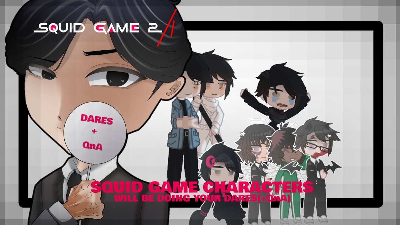 Squid Game Characters will be Doing your dares (QnA+) || Ships || part 2 || no part 3