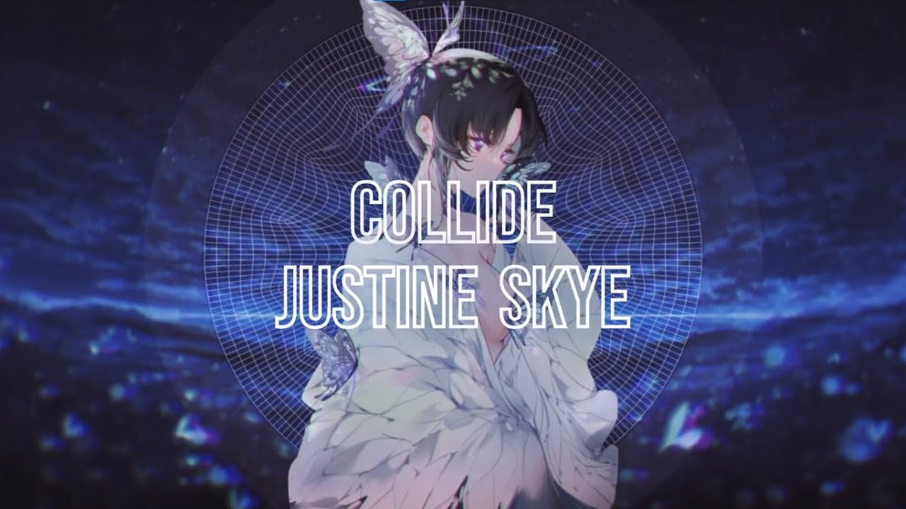 Nightcore - Collide (Solo Version) - (Justine Skye)