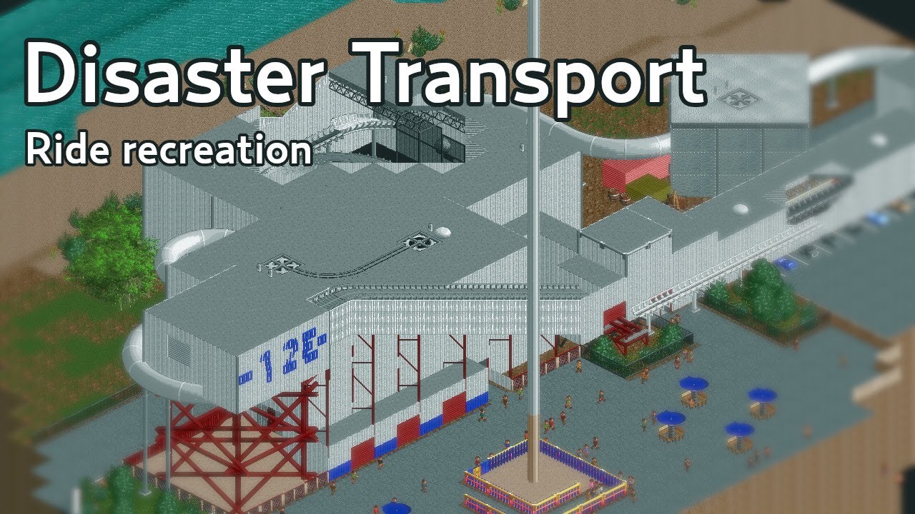 Disaster Transport | Ride recreations
