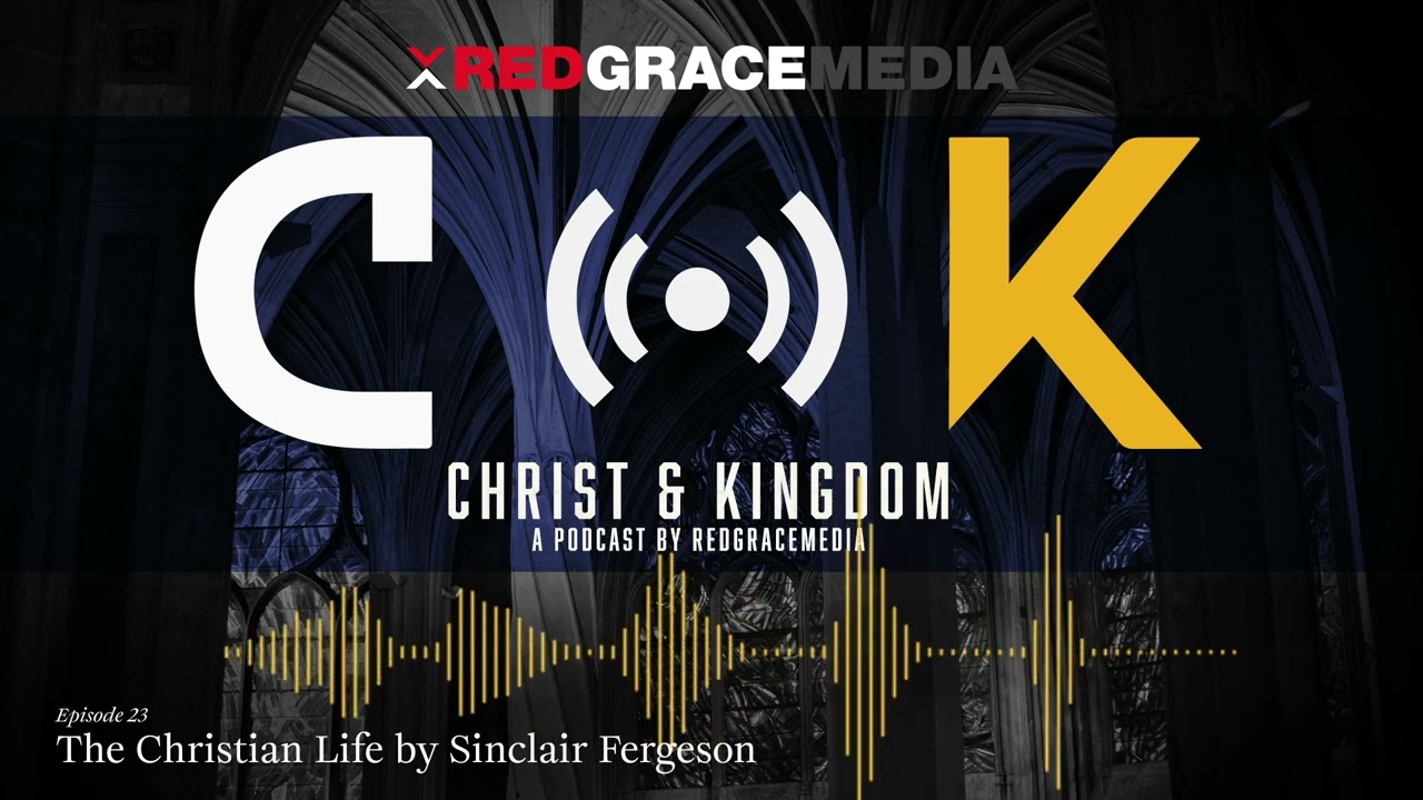 The Christian Life by Sinclair Fergeson
