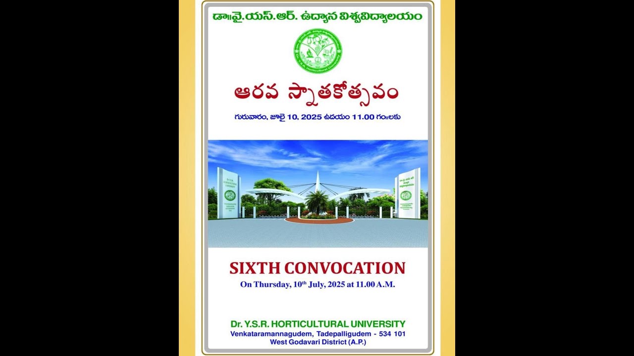 Dr. Y.S.R Horticultural University, Tadepalligudem ||  6th Convocation on 10th July 2025 at 11:00 AM