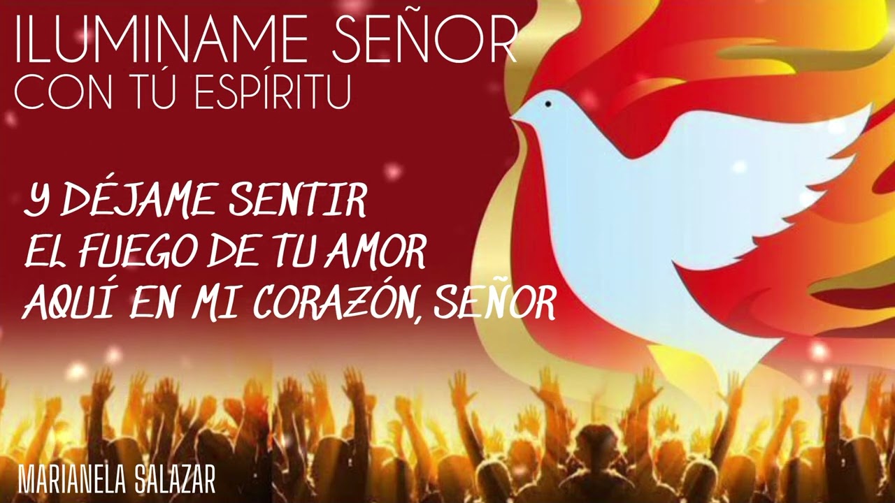 ILUMINAME SEÑOR CON TÚ ESPÍRITU - Marianela Salazar (Música Católica)
