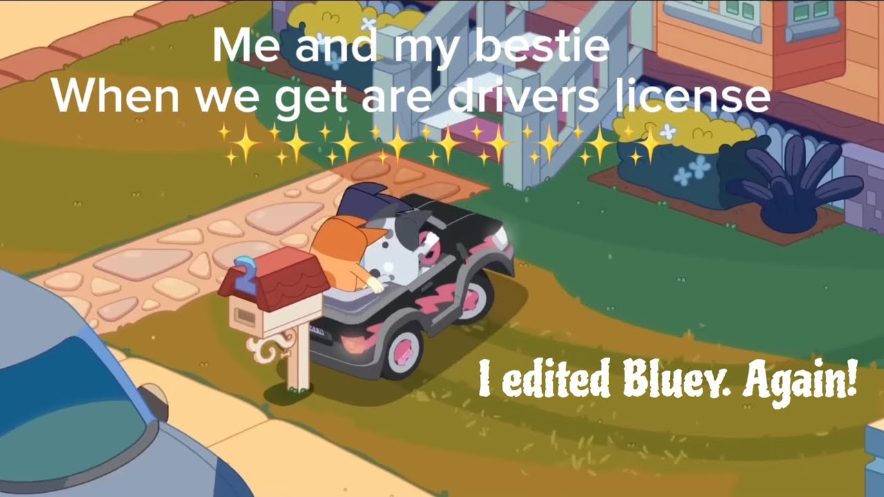 So I edited Bluey again! 