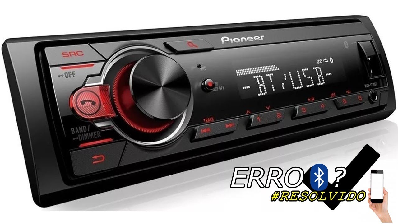 SEM SERVIÇO Bluetooth PIONNER #RESOLVIDO MVH218BT