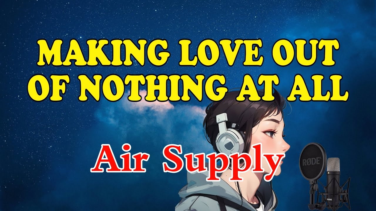Air Supply - Making Love Out Of Nothing At all (Karaoke)