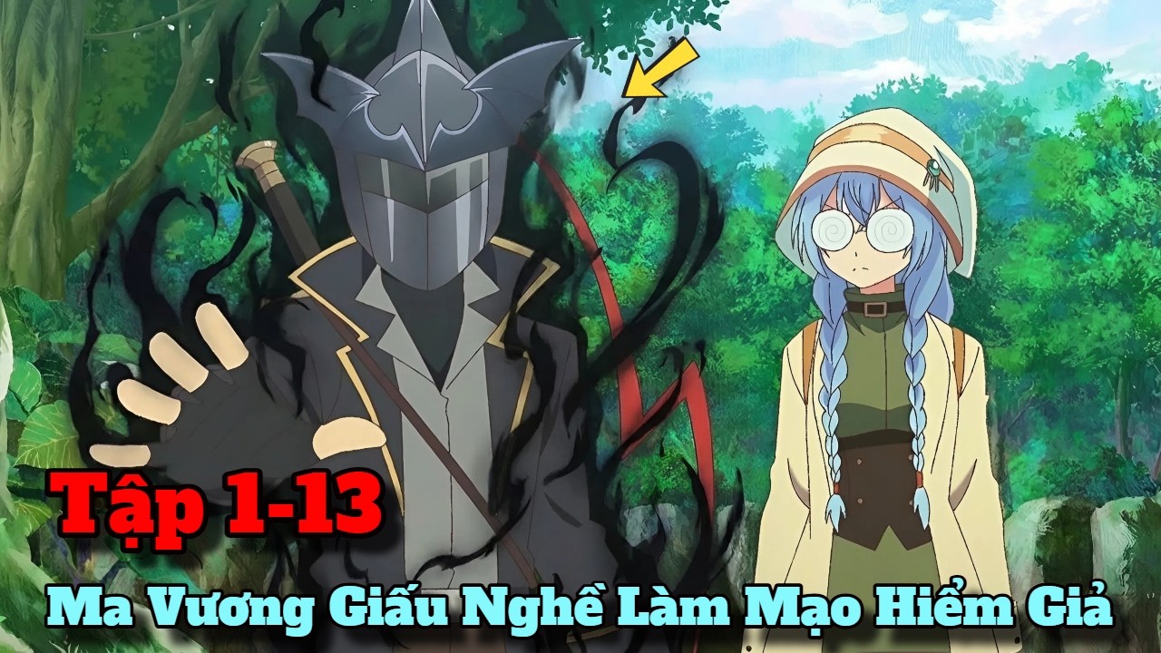 Ma Vương Giấu Nghề L&agrave;m Mạo Hiểm Giả B&igrave;nh Thường Để Lấy Vợ