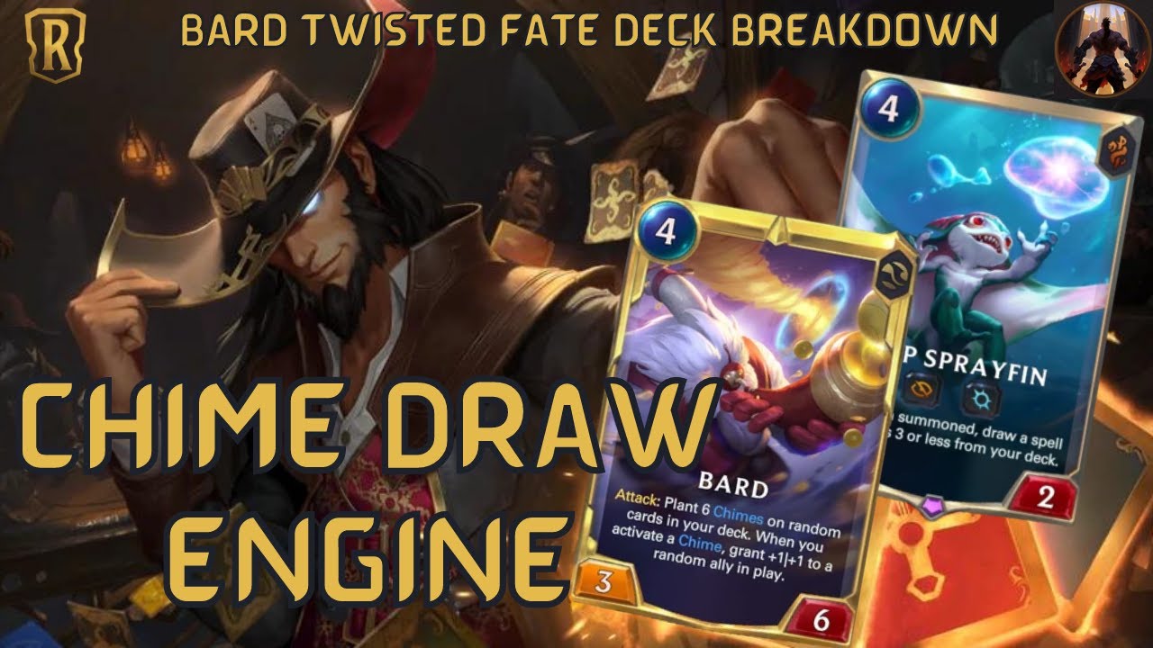 Chimes Draw Engine with Twisted Fate Bard | Deck Breakdown & Gameplay | Legends of Runeterra