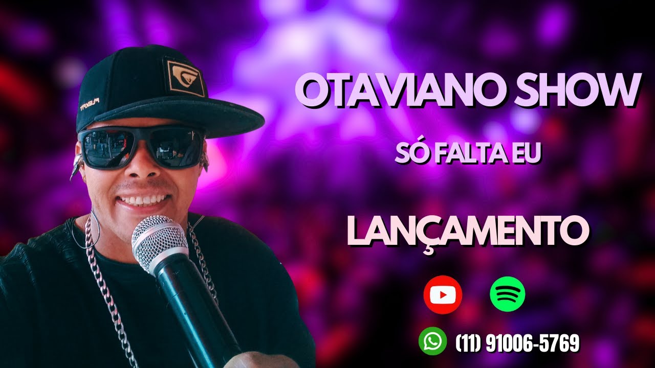 Otaviano Show - S&oacute; Falta Eu