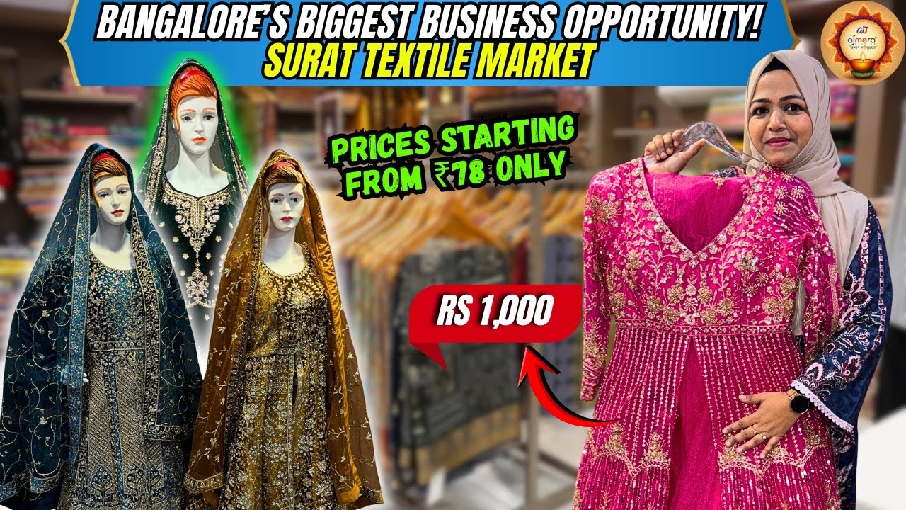 Bangalore! India's BIGGEST Surat Textile Market - Suits, Sarees, Bridal Just ₹78