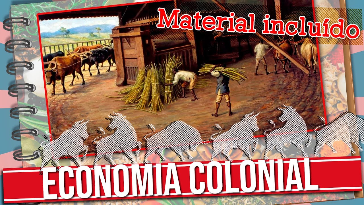 ECONOMIA COLONIAL: CANA-DE-AÇÚCAR, PECUÁRIA E DROGAS DO SERTÃO