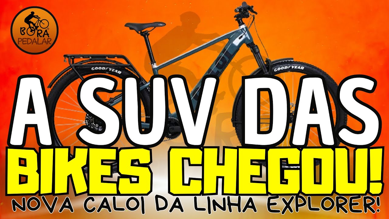 LANÇAMENTO - Chegou a SUV das Bikes! Caloi Apresenta sua Nova Bike da Linha Explorer!