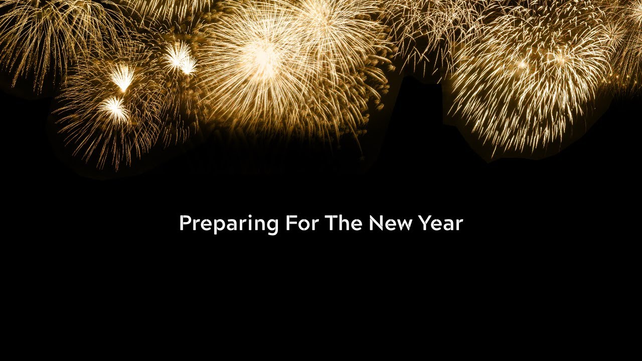 Preparing For The New Year