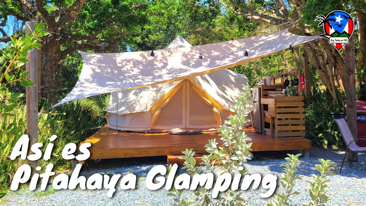 Recorrido Pitahaya Glamping en Cabo Rojo