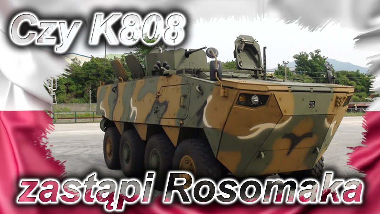 Czy K808 / K806 zastąpi Rosomaka? Czy Polska i Korea wsp&oacute;lnie zbudują nowy KTO? // Polska i Świat