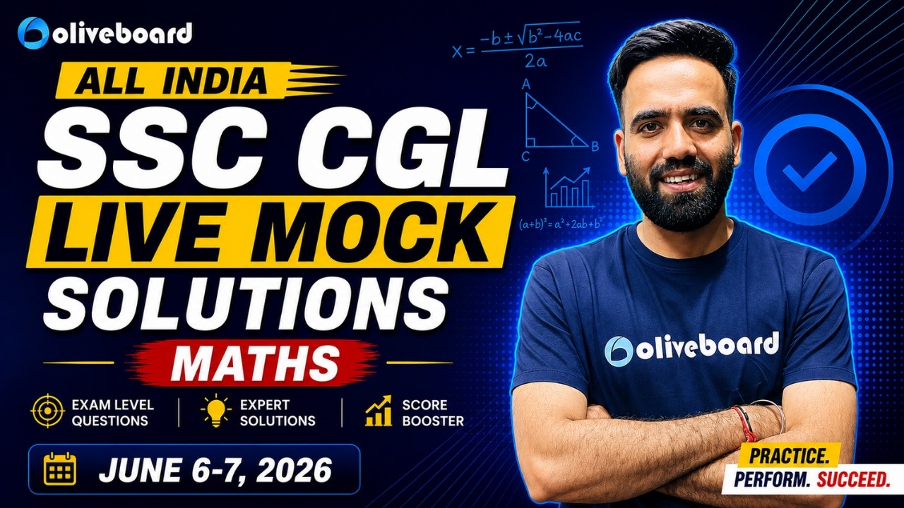 Maths  | Oliveboard SSC CGL Live Mock Solutions | June 6-7, 2026