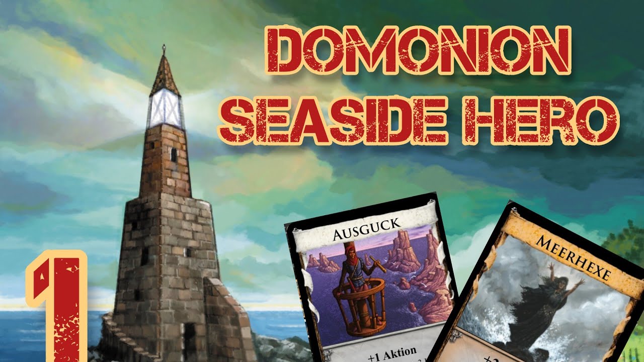 Dominion Seaside Hero: Wir lernen die Seaside Erweiterung