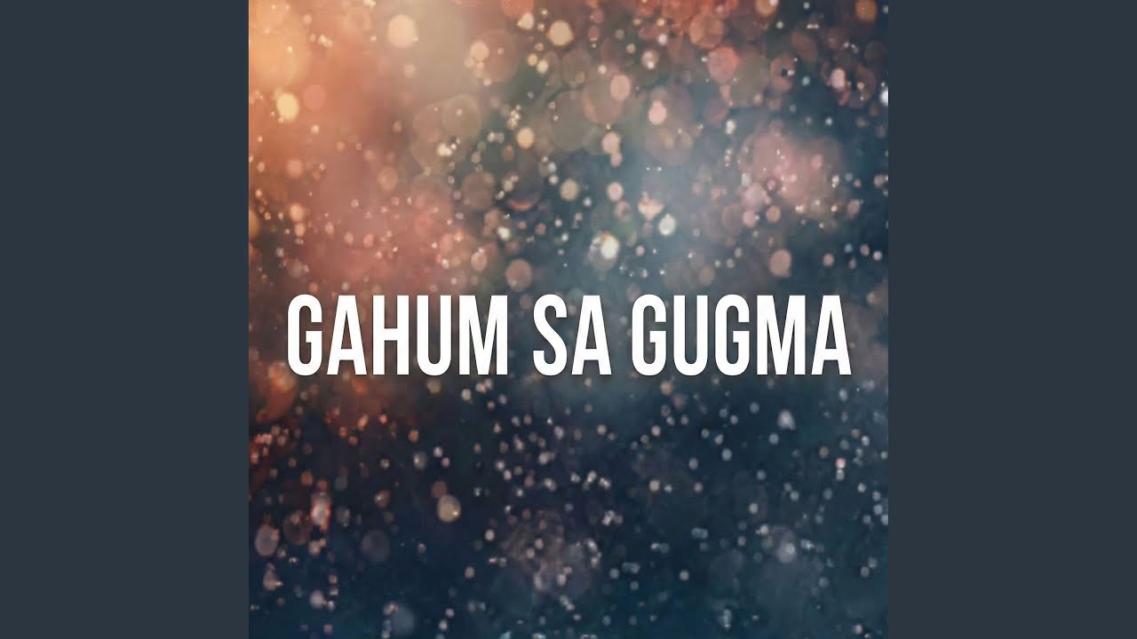 Gahum Sa Gugma