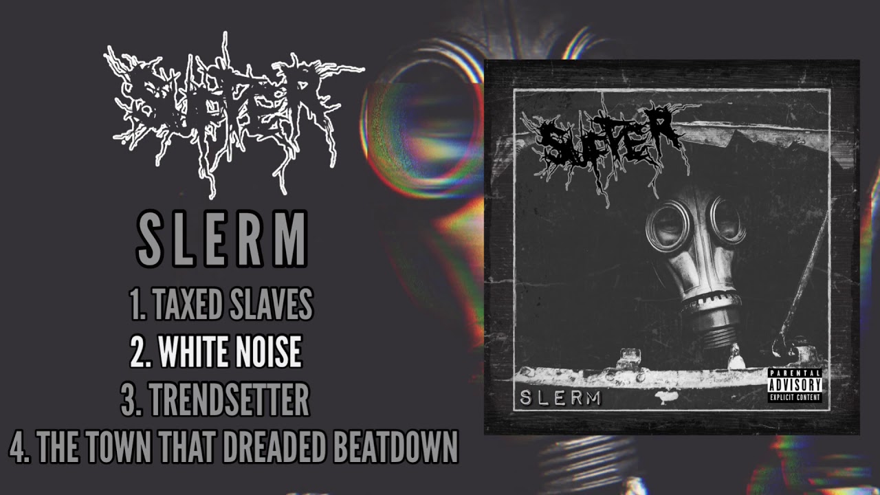 Suffer UK - SLERM [FULL EP STREAM]