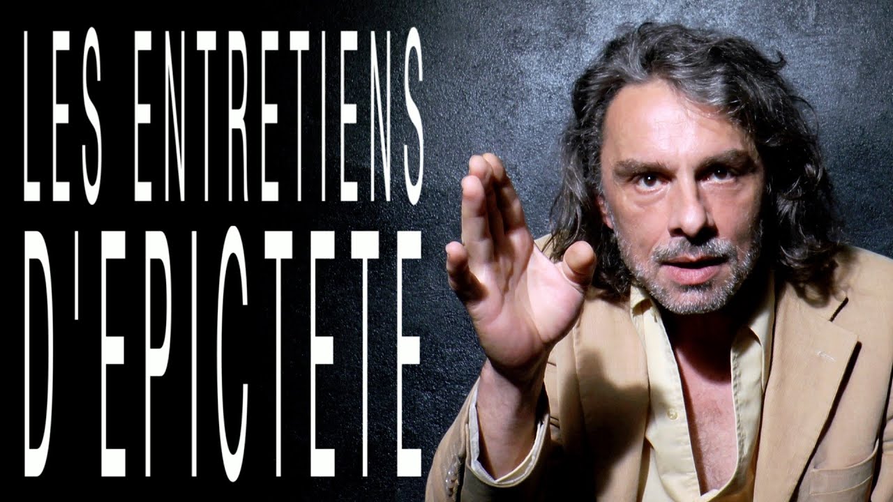 EPICTETE : les entretiens